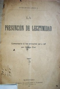 La presunción de legitimidad : comentario a los artículos 190 y 196 del Código Civil