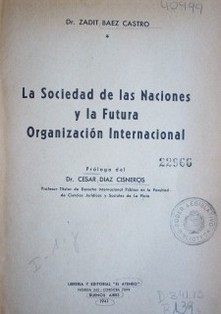 La Sociedad de las Naciones y la Futura Organización Internacional