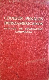 Códigos Penales iberoamericanos : estudio de legislación comparada
