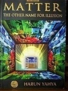 Matter : the other name for illusion