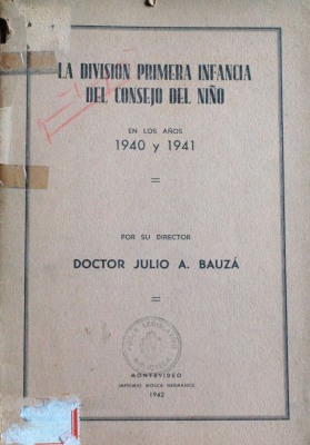 La División Primera Infancia del Consejo del Niño : en los años 1940 y 1941