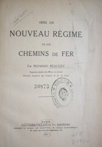 Vers un nouveau régime de nos chemins de fer