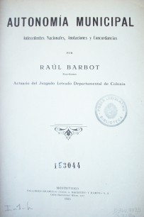 Autonomía municipal : antecedentes nacionales, anotaciones y concordancias