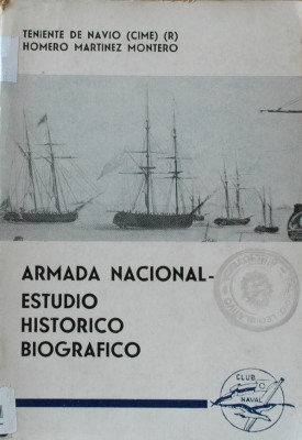 Armada Nacional : estudio histórico biográfico