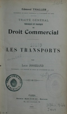 Traité général théorique et pratique de droit commercial : les transports