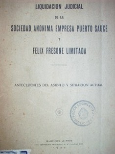 Liquidación judicial de la Sociedad Anónima Empresa Puerto Sauce y Félix Fresone Limitada