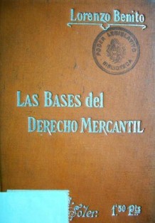 Las bases del Derecho Mercantil