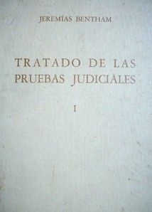 Tratado de las pruebas judiciales