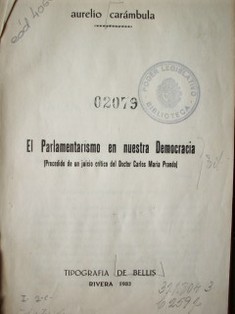 El parlamentarismo en nuestra democracia (precedido de un juicio crítico del Doctor Carlos María Prando)