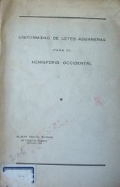 Uniformidad de leyes aduaneras para el hemisferio occidental