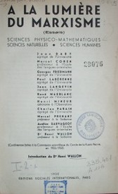 A la lumière du marxisme : Sciences physico - mathematiques, sciences naturelles, Sciences humaines