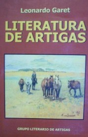 Literatura de Artigas : antología y panorama crítico : Artigas 1852-2002