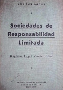 Sociedades de responsabilidad limitada : régimen legal - contabilidad