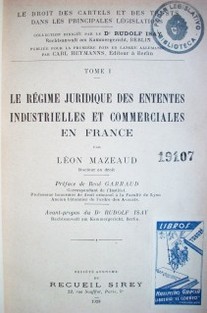 Le régime juridique des ententes industrielles et commerciales en France