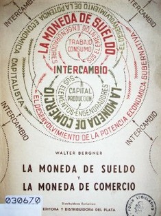 La moneda de sueldo y la moneda de comercio