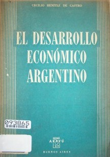 El desarrollo económico argentino