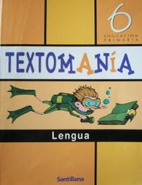 Textomanía 6 : lengua