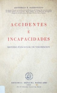 Accidentes e incapacidades : método funcional de valoración