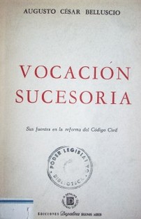 Vocación sucesoria : sus fuentes en la reforma del Código Civil