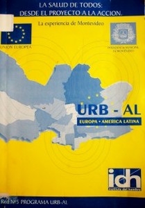 La salud de todos : desde el proyecto a la acción : la experiencia de Montevideo