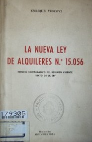 La nueva ley de alquileres Nº 15.056 : estudio comparativo del régimen vigente : texto de la ley