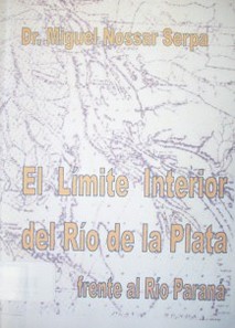 El límite interior del Río de la Plata frente al Río Paraná