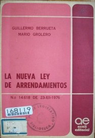 La nueva ley de arrendamientos : N.o 14.618 de 23-XII-1976