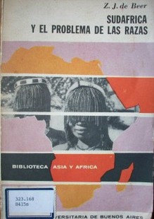 Sudáfrica y el problema de las razas : la conciliación de las fuerzas