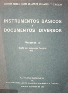 Instrumentos básicos y documentos diversos : Acuerdo General sobre Aranceles Aduaneros y Comercio