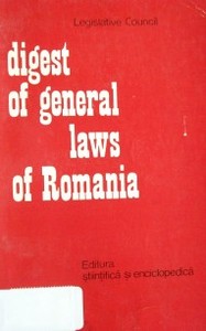 Digest of general laws of Romania