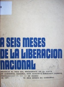 A seis meses de la liberación nacional