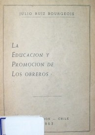 La educación y promoción de los obreros