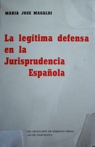 La legítima defensa en la jurisprudencia española