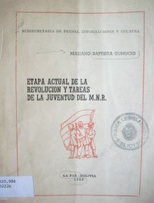 Etapa actual de la revolución y tareas de la juventud del M.N.R.