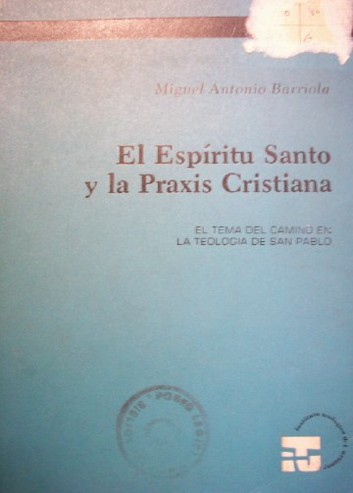 El Espíritu Santo y la Praxis Cristiana