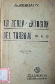 La reglamentación del trabajo