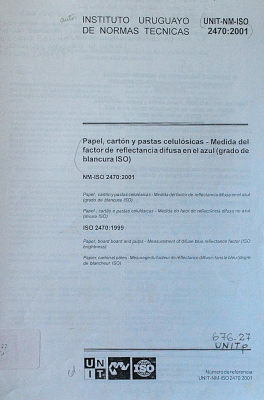 Papel, cartón y pastas celulósicas : medida del factor de reflectancia difusa en el azul (grado de blancura ISO): NM-ISO 2470:2001
