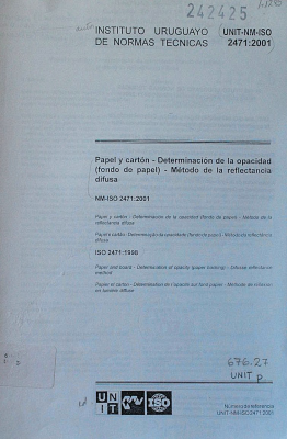Papel y cartón : determinación de la opacidad (fondo de papel) : método de la reflectancia difusa: NM-ISO 2471:2001