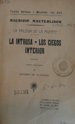 La trilogía de la muerte : la intrusa : los ciegos : interior