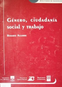 Género, ciudadanía social y trabajo