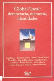 Global/local : democracia, memoria, identidades