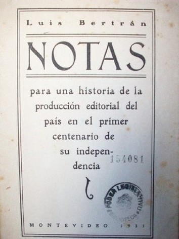 Notas para una historia de la producción editorial del país en el primer centenario de su independencia