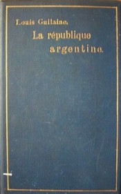 La Republique Argentine : sa situation et ses ressources économiques