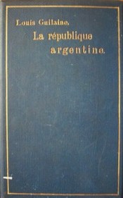 La Republique Argentine : sa situation et ses ressources économiques