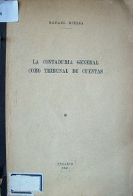 La Contaduría general como tribunal de cuentas