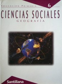 Ciencias sociales 6 : geografía