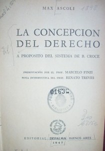 La concepción del derecho : a propósito del sistema de B. Croce