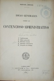 Ideas generales sobre lo contencioso-administrativo