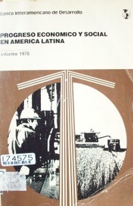 Progreso económico y social en América Latina : informe 1978