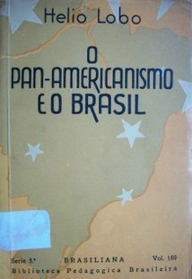 O Pan-Americanismo e o Brasil